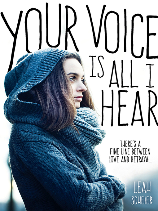 Title details for Your Voice Is All I Hear by Leah Scheier - Available